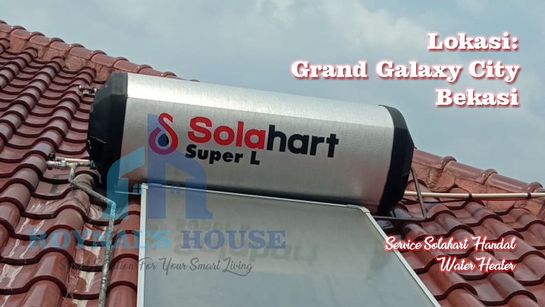 Solahart-Handal-Roynals-House-Portfolio-Grand-Galaxy-City-Bekasi